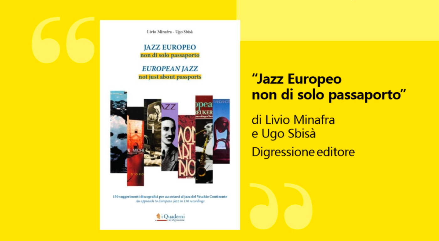 Presentazione libro | “Jazz Europeo non di solo passaporto” di Livio Minafra e Ugo Sbisà