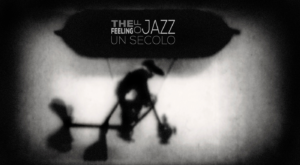 "The Feeling of Jazz - Un secolo" | Umbria Jazz Winter