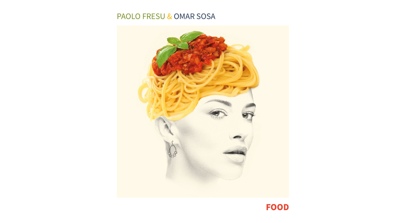 Paolo Fresu & Omar Sosa “FOOD”